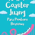 roller coaster juang  para pemburu beasiswa