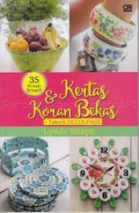 35 Kreasi Kreatif & Kertas Koran Bekas + Teknik Decoupage