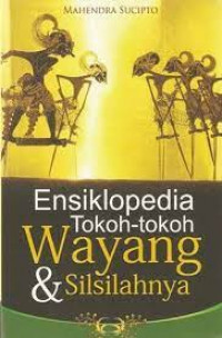 ensiklopedia tokoh tokoh wayang da silsilahny