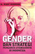 Gender dan Strategi Pengurus- Utamaannya di Indonesia