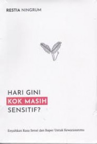 Hari Gini Kok masih Sensitif