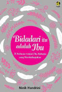Bidadari itu adalah Ibu