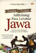 Tradisi-Tradisi Adiluhung Para Leluhur Jawa
