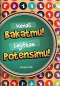 Kenali Bakatmu! Lejitkan Potensimu!