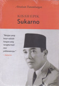 kisah epik sukarno