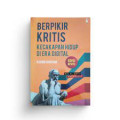 Berpikir Kritis Kecakapan Hidup Di Era Digital