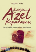 Kutitipkan Azel Kepadamu