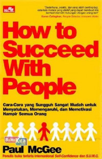 How to Succeed With People