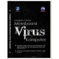 Langkah Cerdas Membasmi Virus Komputer