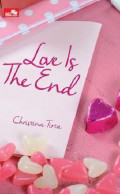 Love is The End