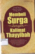 Membeli Surga dengan Kalimat Thayyibah