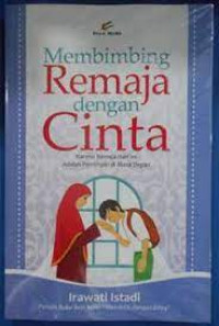 Membimbing Remaja dengan Cinta