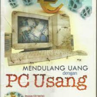 Mendulang Uang dengan PC Usang
