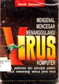 Mengenal Mencegah Menaggulangi Virus Komputer