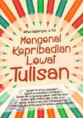 Mangenal kepribadian lewat tulisan