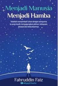Menjadi Manusia Menjadi hamba