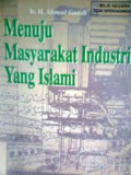 Menuju Masyarakat Industri yang Islami