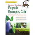 panduan membuat pupuk kompas cair