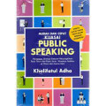 Mudah Dan Cepat Kuasai Public Speaking