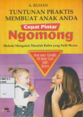Tuntunan Praktis Membuat Anak Anda Cepat Pintar Ngomong