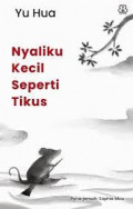 Nyaliku Kecil seperti TIkus