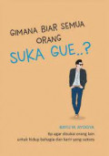 gimana biar semua orang suka gue