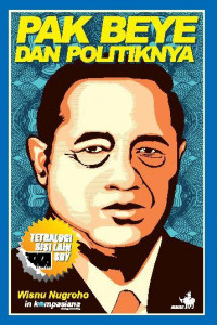 Pak Beye Dan Politiknya