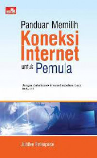 Panduan memilih Koneksi Internet untuk Pemula