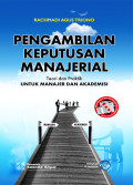 Pengambilan Keputusan Manajerial teori dan praktik untuk manajer dan akademis