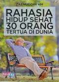 RAHASIA hiddup sehat 30 orang tertua di dunia