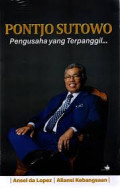 Pontjo Sutowo Pengusaha yang Terpanggil