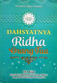 Dahsyatnya Ridha Orang Tua