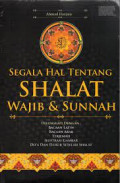 Segala hal Tentang Shalat Wajib & Sunnah