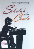 Sekolah Itu Candu