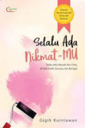 Selalu Ada Nikmat-Mu