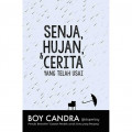 Senja, Hujan, & Cerita Yang Telah Usai