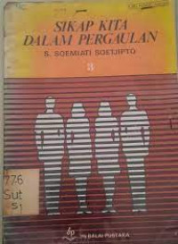 Sikap Kita Dalam Pergaulan