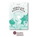 Sekolah Biasa Saja
