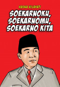 Soekarnoku,Soekarnomu,Soekarno Kita