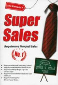 Super Sales (Bagaimana menjadi sales no.1 )