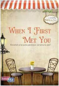 when l first met you
