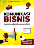 komunikasi bisnis strategi komunikasi dalam menglola bisnis