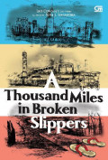 Thousand Miles in Broken Slippers