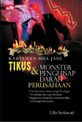 Karyawan Bisa Jadi Tikus & Monster Penghisap Darah Perusahaan