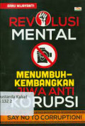 revolusi mental menumbuh kembangkan  jiwa anti korupsi