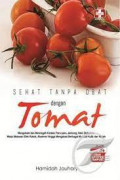 Sehat Tanpa Obat dengan tomat