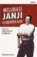 Melunasi Janji Kemerdekaan