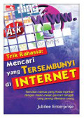 Trik Rahasia Mencari yang Tersembunyi di Internet