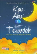 kau aku dan saat terindah