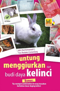 Untung Menggiurkan dari budi daya Kelinci